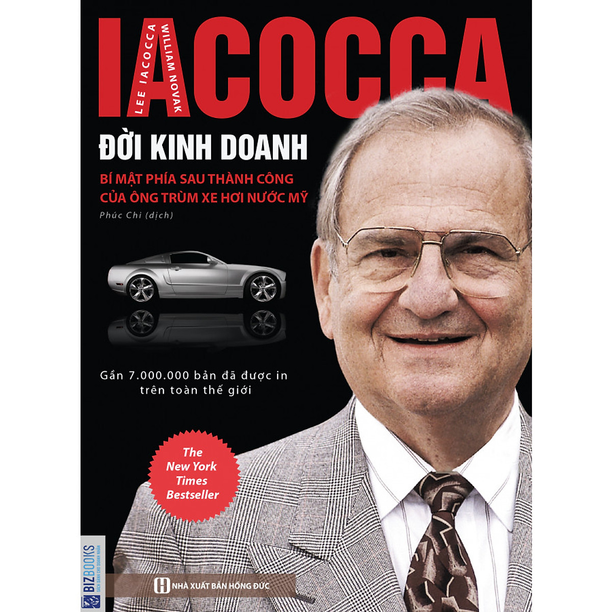 Iacocca: Đời Kinh Doanh - Bí Mật Phía Sau Thành Công Của Ông Trùm Xe Hơi Nước Mỹ