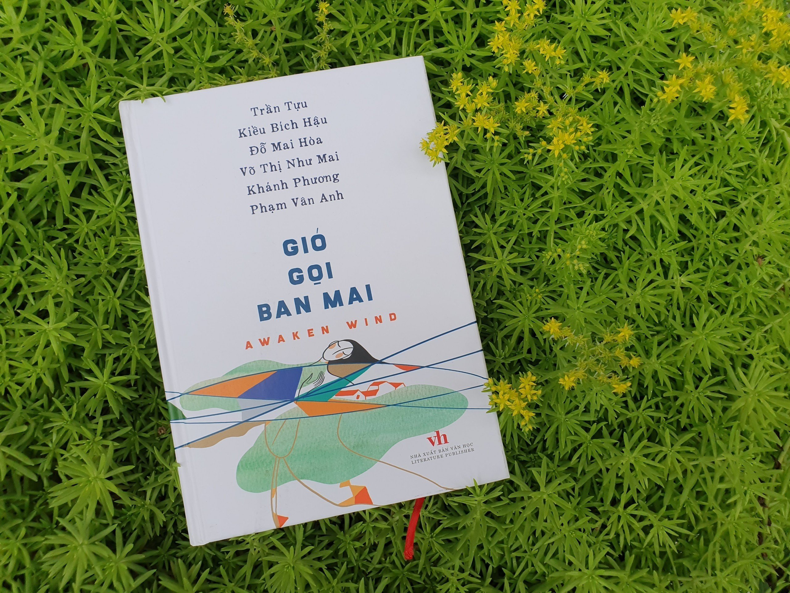 Gió Gọi Ban Mai - Awaken Wind - Truyện ngắn Việt Nam chọn lọc: Trần Tựu - Kiều Bích Hậu - Đỗ Mai Hòa - Võ Thị Như Mai - Khánh Phương - Phạm Vân Anh
