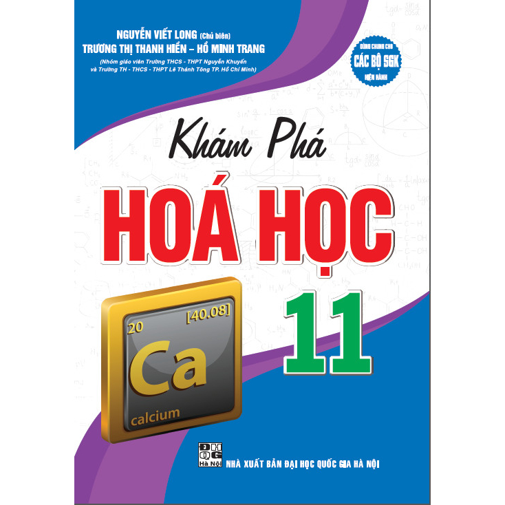 Khám Phá Hoá Học 11 (Dùng Chung Cho Các bộ SGK Hiện Hành)