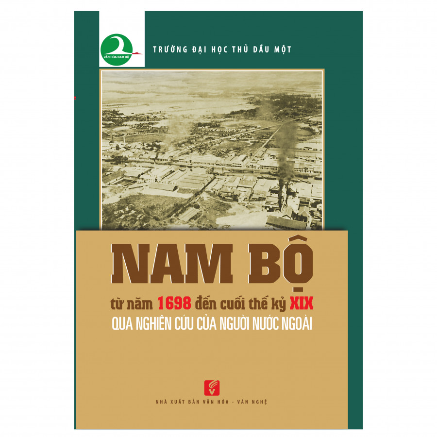 Nam Bộ Từ Năm 1698 Đến Cuối Thế Kỷ XIX Qua Nghiên Cứu Của Người Nước Ngoài