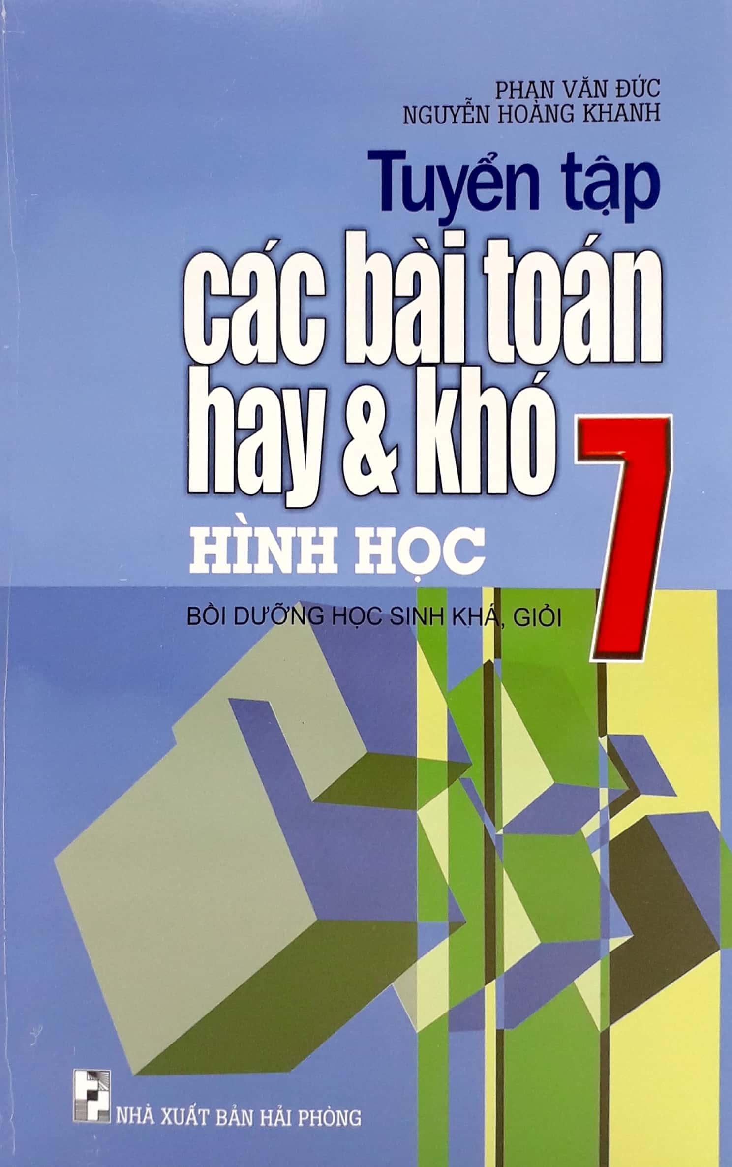 Tuyển Tập Các Bài Toán Hay Và Khó Hình Học 7 (2020)