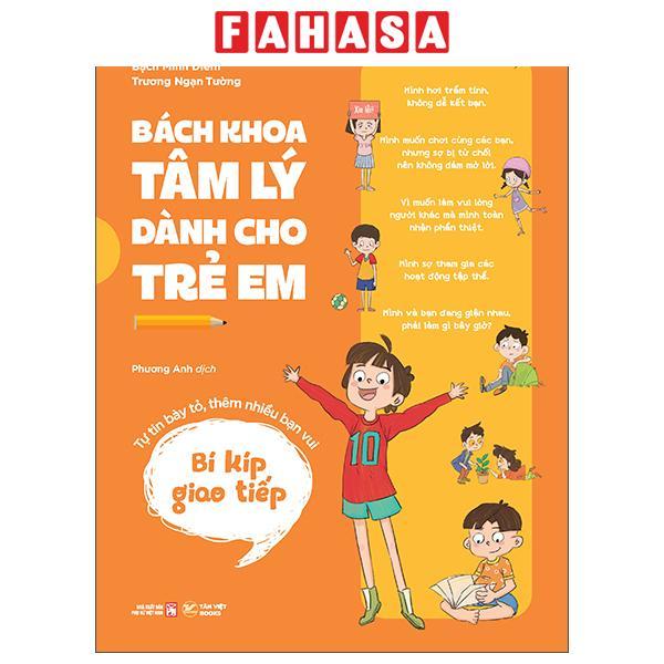 Sách - Bách Khoa Tâm Lý Dành Cho Trẻ Em - Bí Kíp Giao Tiếp - Tự Tin Bày Tỏ, Thêm Nhiều Bạn Vui