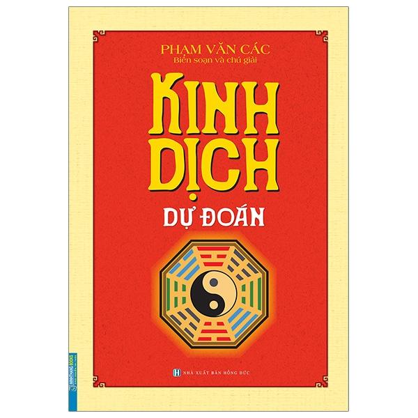 Kinh Dịch Dự Đoán (Bìa Cứng)(Tái Bản)