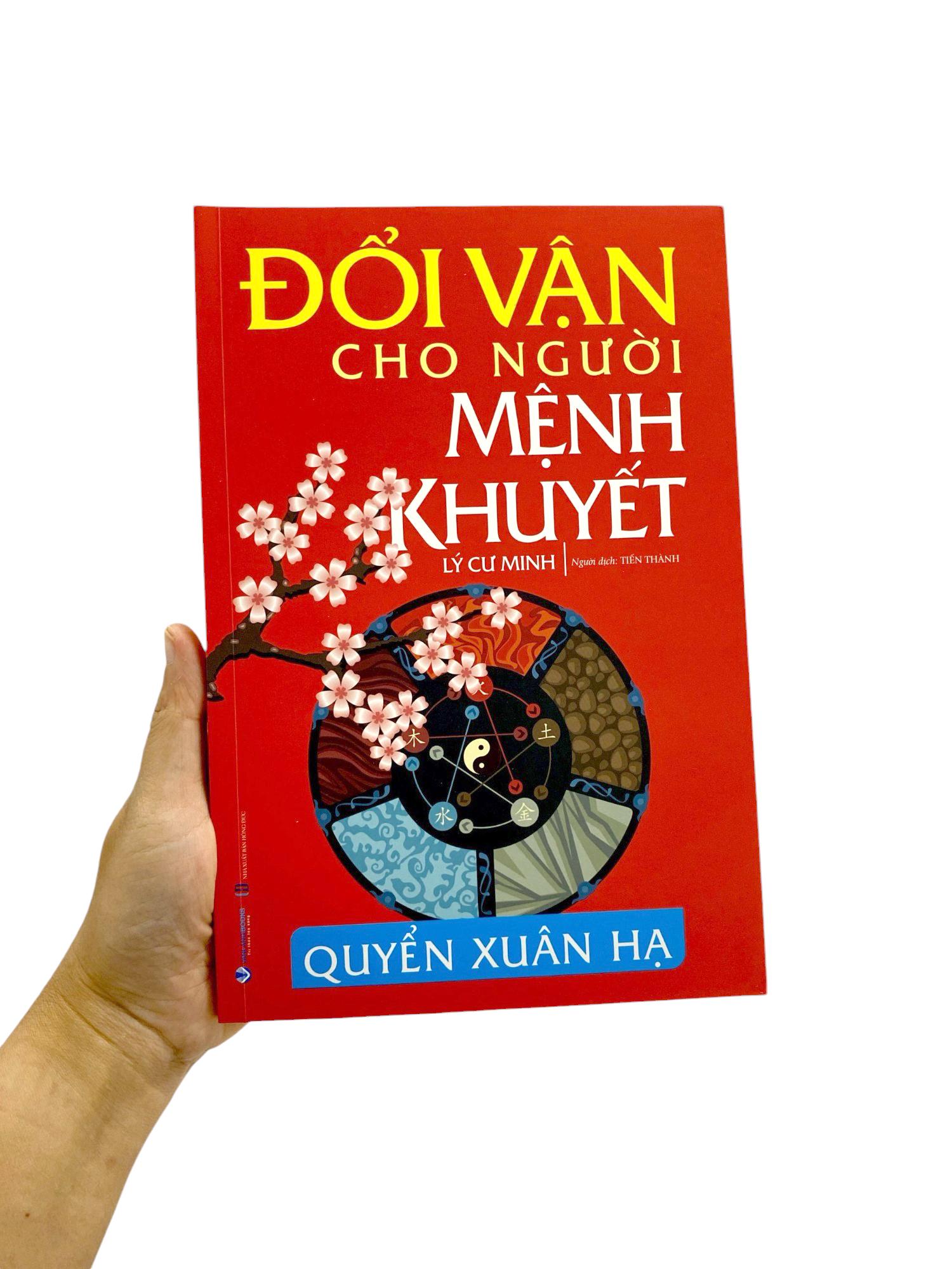 Đổi Vận Cho Người Mệnh Khuyết - Quyển Xuân Hạ (Tái Bản 2024)