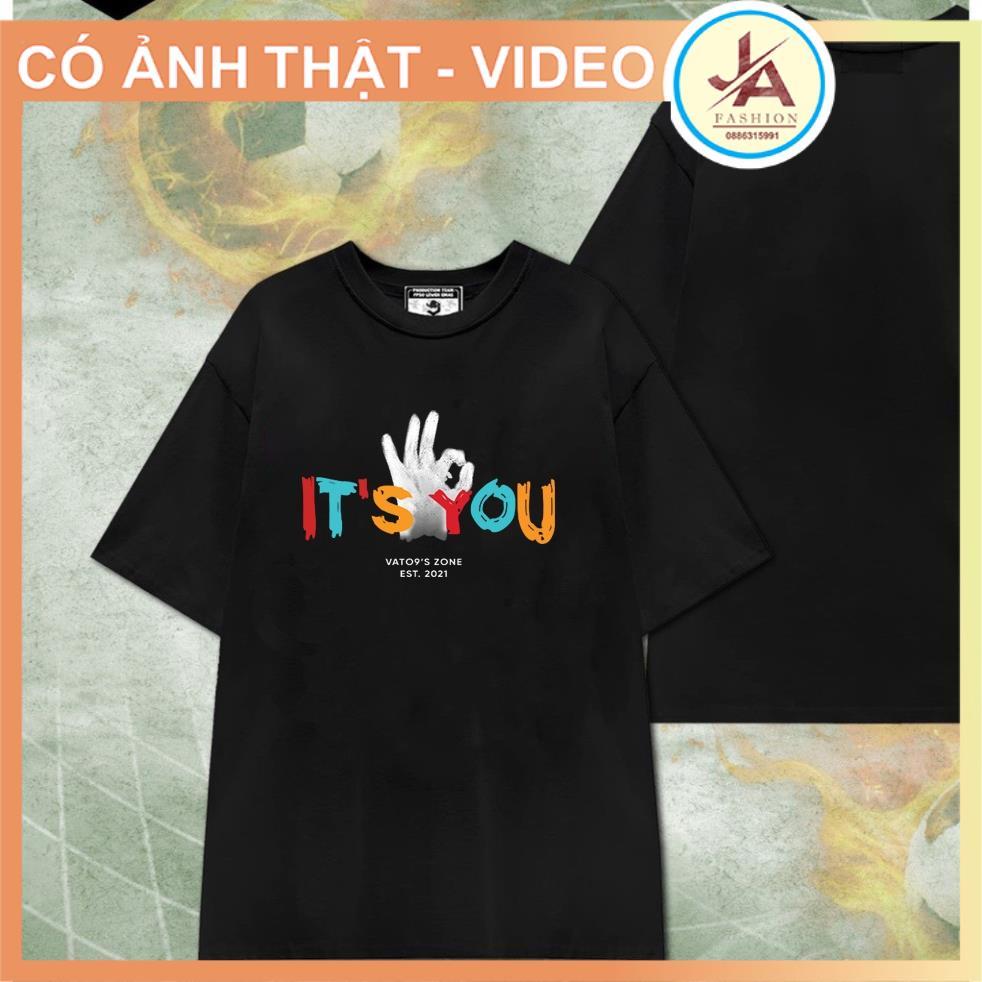 Áo thun unisex Văn Toàn I'ts You- I'ts Me , áo phông nam nữ form rộng tay lỡ VATO 09 hottrend 2021 JASHOP