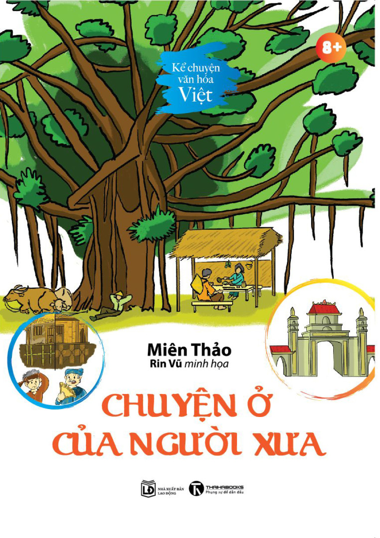 Sách Kể chuyện Văn hoá Việt: Chuyện ở của người xưa ( Kiến Thức Văn Hóa Lịch Sử/ Tặng Kèm Bookmark)