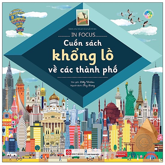 Sách Kiến Thức Bách Khoa Bổ Ích Cho Bé: In Focus - Cuốn Sách Khổng Lồ Về Các Thành Phố (khoa học, thông minh, kích thích trí óc trẻ nhỏ)