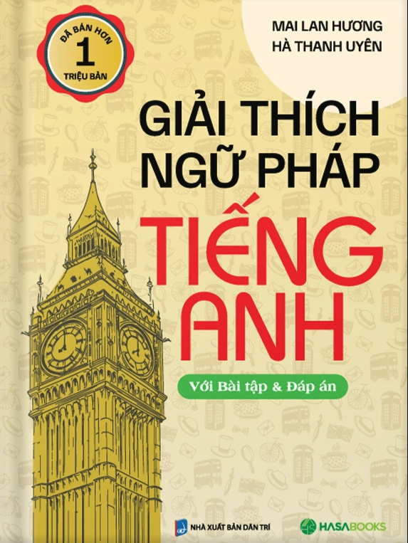 Sách - Giải Thích Ngữ Pháp Tiếng Anh (với bài tập và Đáp Án)