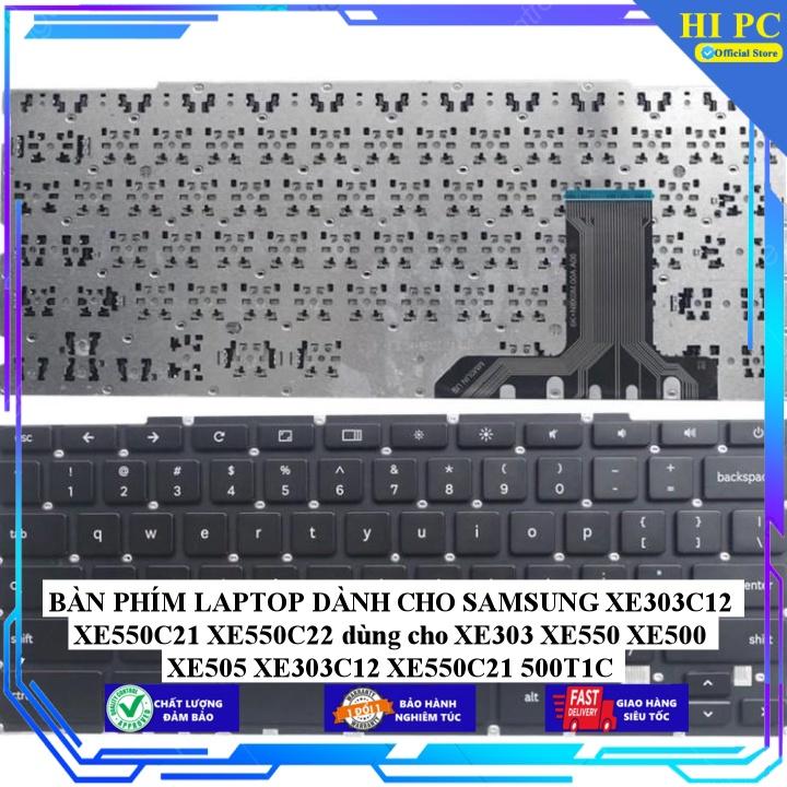 BÀN PHÍM LAPTOP DÀNH CHO SAMSUNG XE303C12 XE550C21 XE550C22 dùng cho XE303 XE550 XE500 XE505 XE303C12 XE550C21 500T1C - Hàng Nhập Khẩu