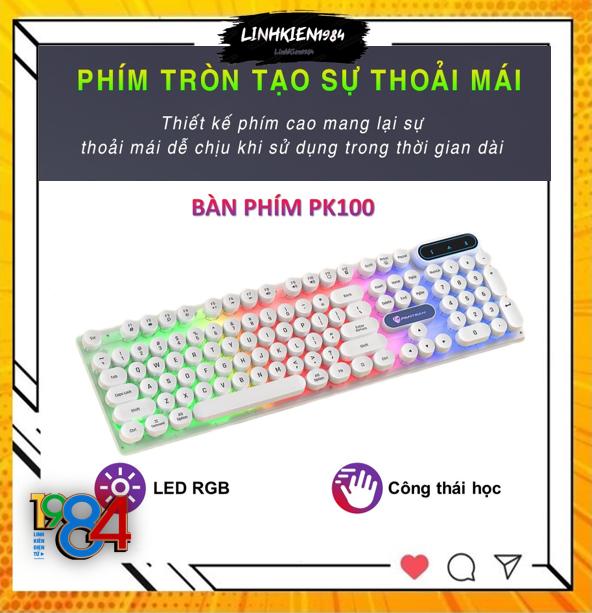 Bàn phím máy tính gaming giả cơ PANTSAN PK100 có dây nút tròn Led 7 màu cực đẹp