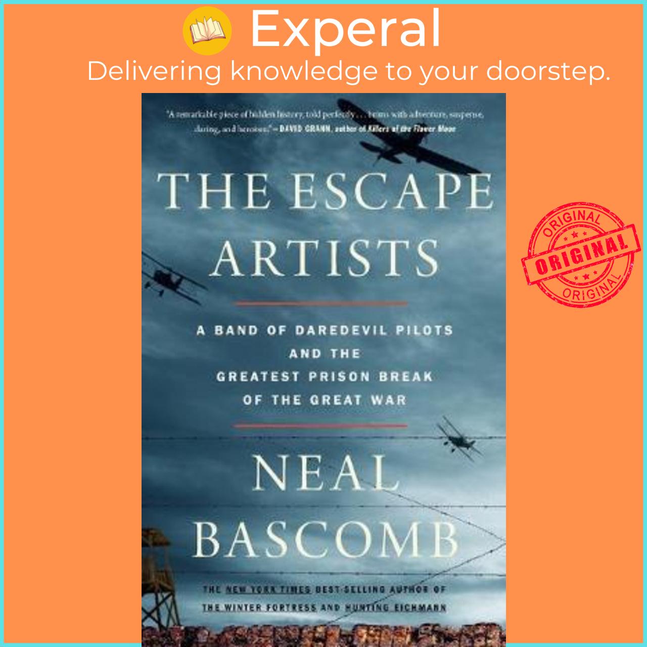 Sách - The Escape Artists : A Band of Daredevil Pilots and the Greatest Prison B by Neal Bascomb