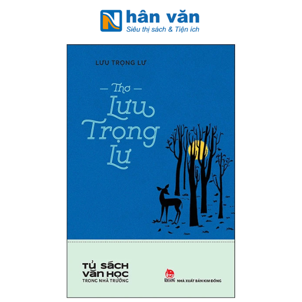 Tủ Sách Văn Học Trong Nhà Trường - Thơ Lưu Trọng Lư