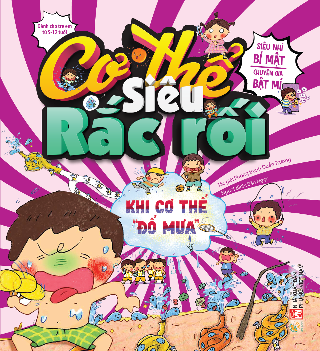 Cơ thể siêu rắc rối - Khi cơ thể đổ mưa