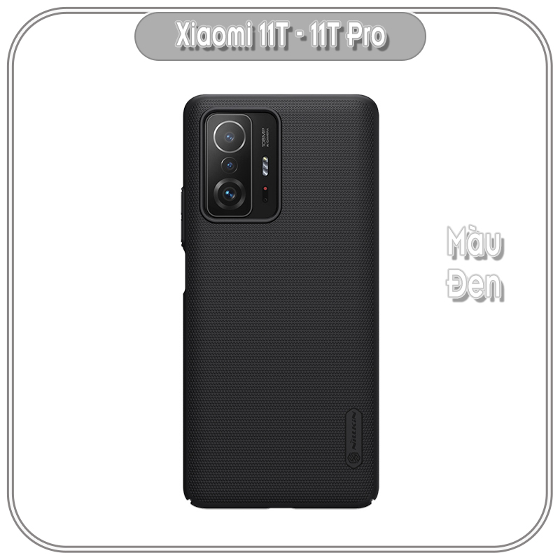 Ốp lưng cho Xiaomi 11T - 11T Pro Frosted Shield nhựa PC cứng Nillkin , Vân nhám , chống vân tay - Hàng Nhập Khẩu