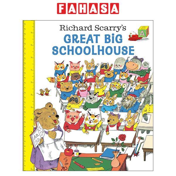 Sách ngoại văn: Richard Scarry's Great Big Schoolhouse