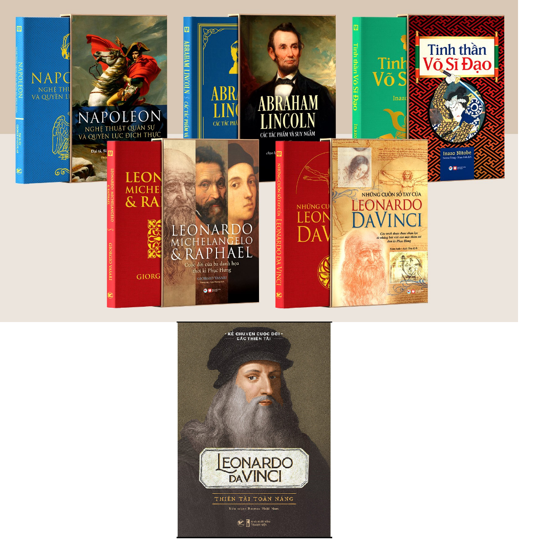 BỘ SÁCH DELUXE BOOKS (BỘ SÁCH SANG TRỌNG) – LEONARDO MICHELANGELO RAPHAEL – ABRAHAM LINCOLN – NAPOLEON – VÕ SĨ ĐẠO. Tặng cuốn Leonardo Da Vinci - Thiên Tài Toàn Năng