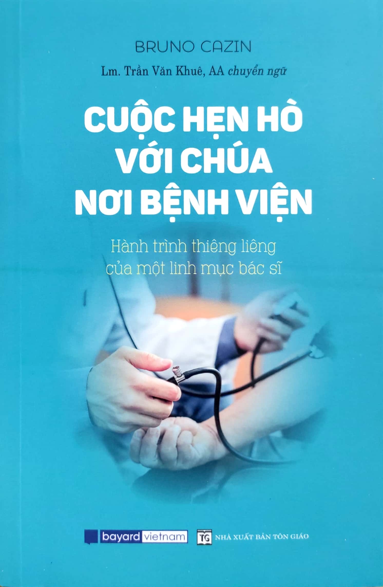 Cuộc Hẹn Hò Với Chúa Nơi Bệnh Viện