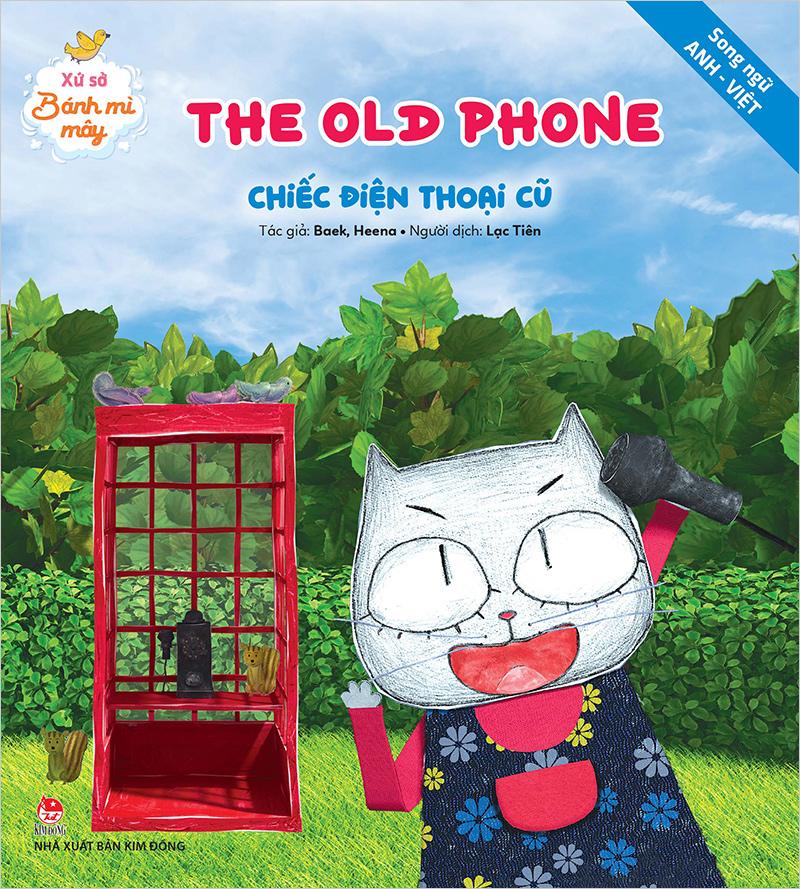 Kim Đồng - Xứ sở bánh mì mây - The old phone - Chiếc điện thoại cũ