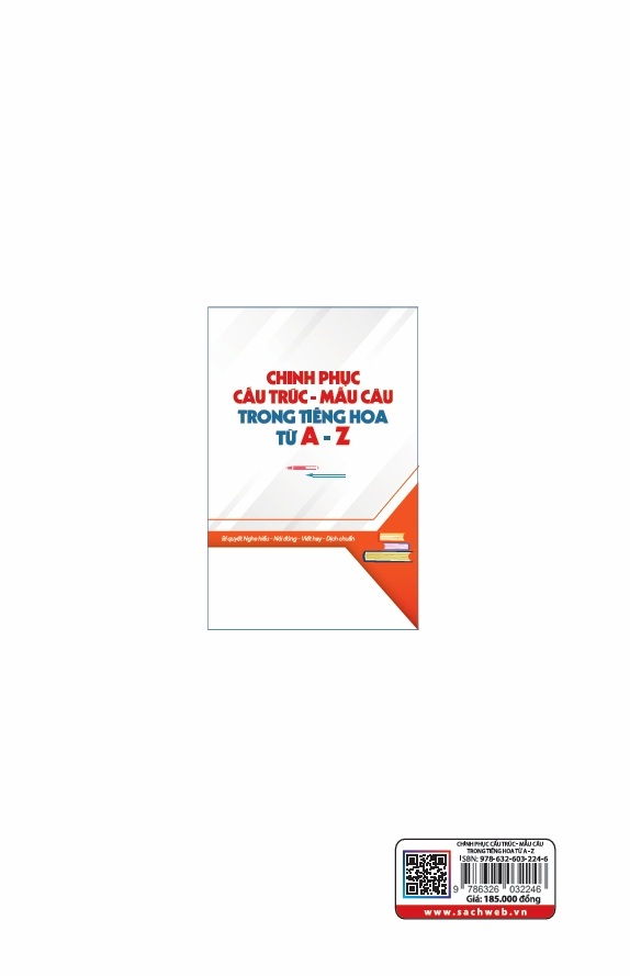 Chinh Phục Cấu Trúc Mẫu Câu Trong Tiếng Hoa Từ A - Z - TH185