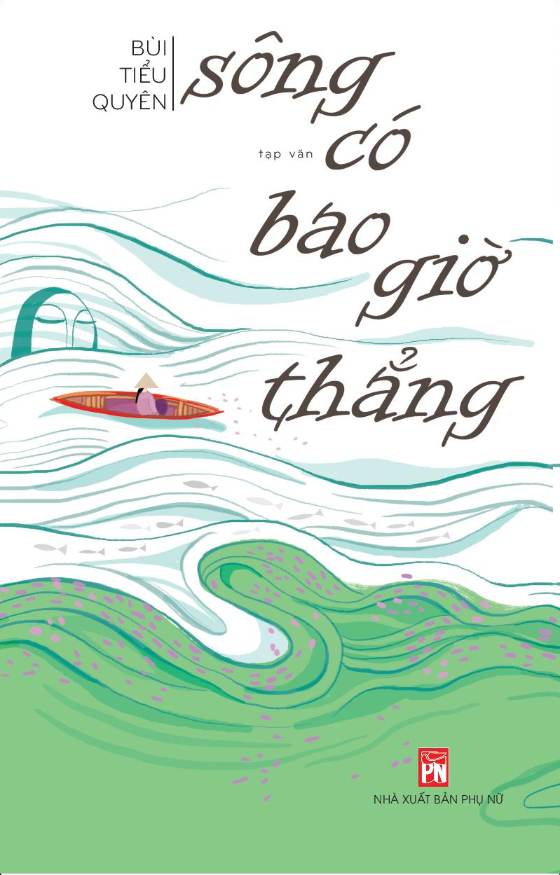 Sông Có Bao Giờ Thẳng