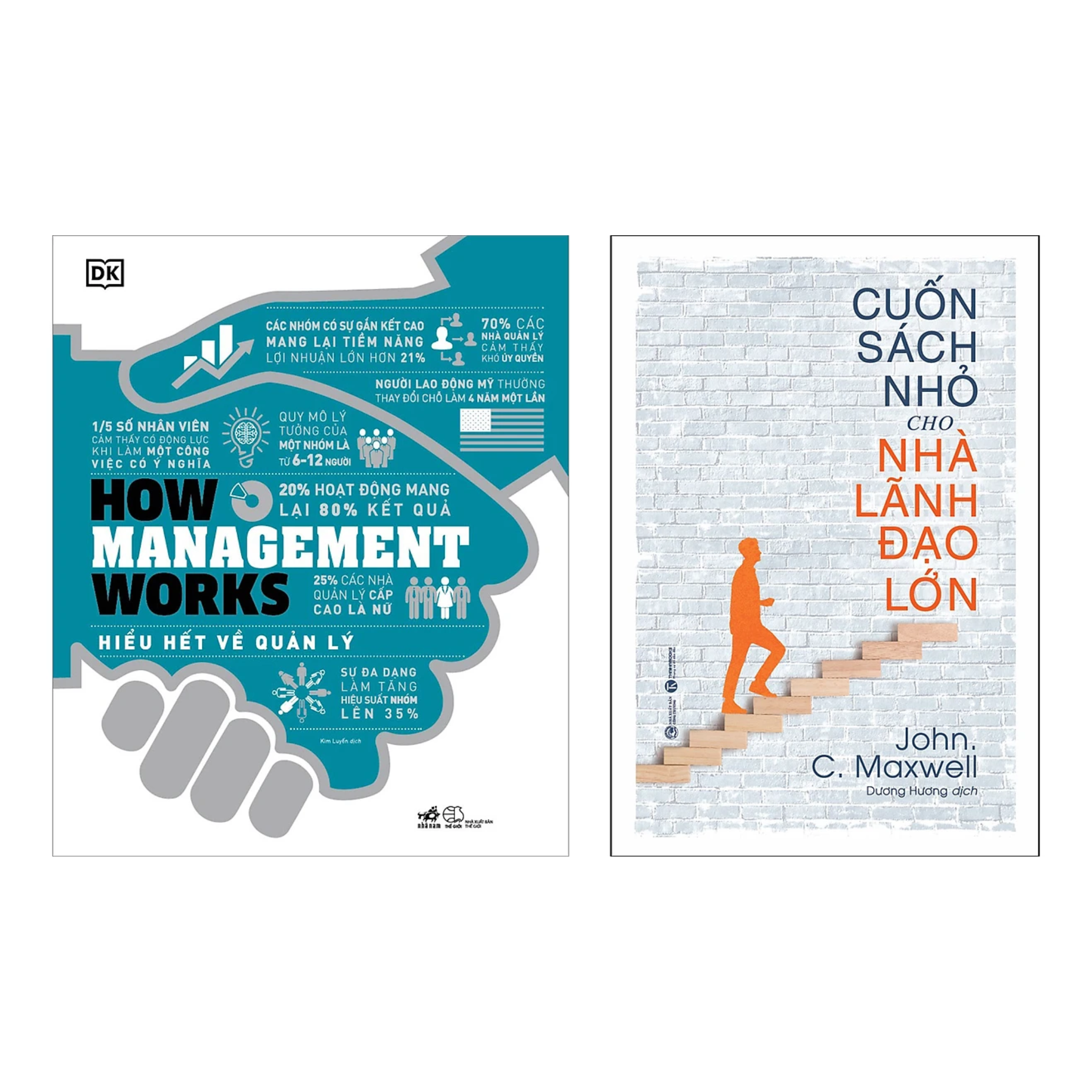 Combo 2 Cuốn Sách Lãnh Đạo: How Management Works - Hiểu Hết Về Quản Lý + Cuốn Sách Nhỏ Cho Nhà Lãnh Đạo Lớn