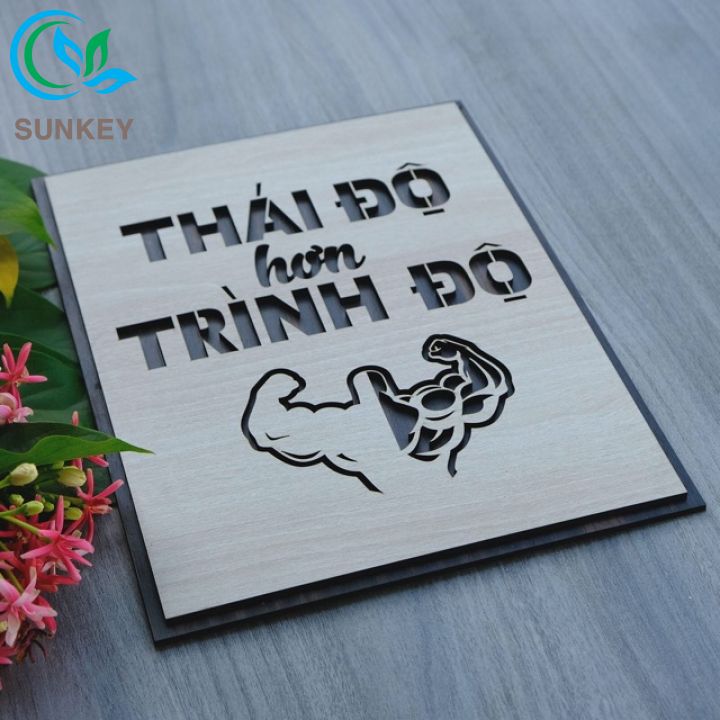 Tranh Gỗ Treo Tường Trang Trí Decor - Tranh Động Lực Slogan - Thái Độ Hơn Trình Độ - Trang Trí Nhà Cửa, Văn Phòng Làm Việc, Tạo Động Lực