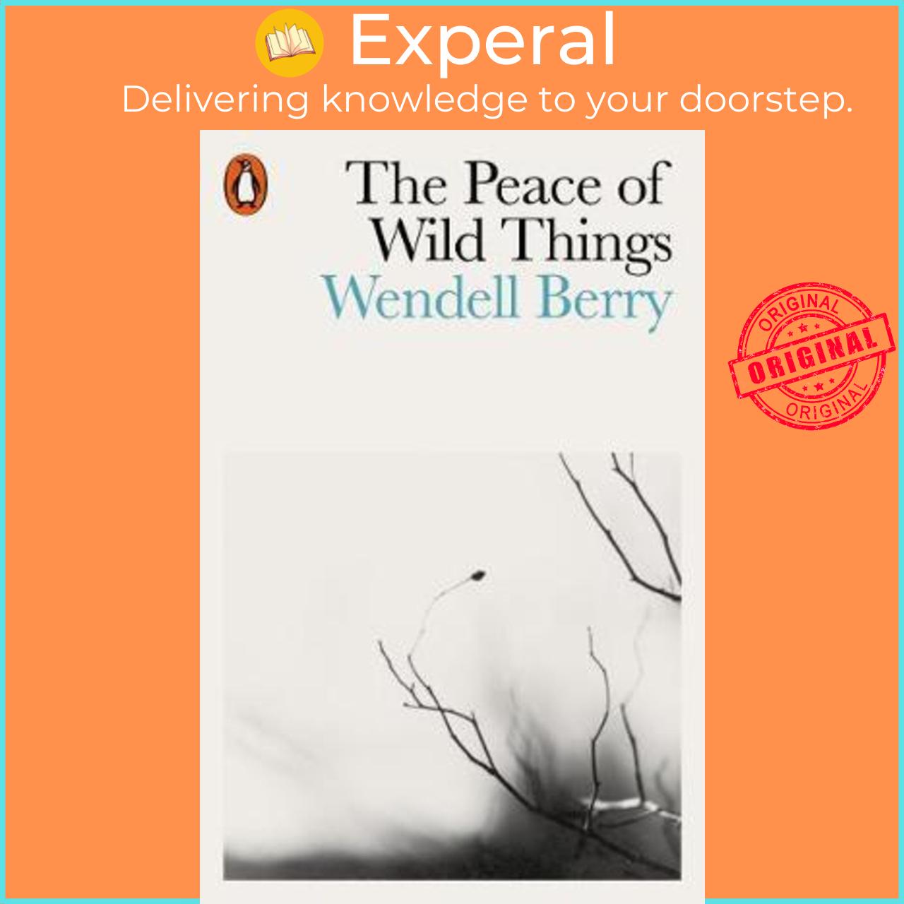 Sách - The Peace of Wild Things : And Other Poems by Wendell Berry