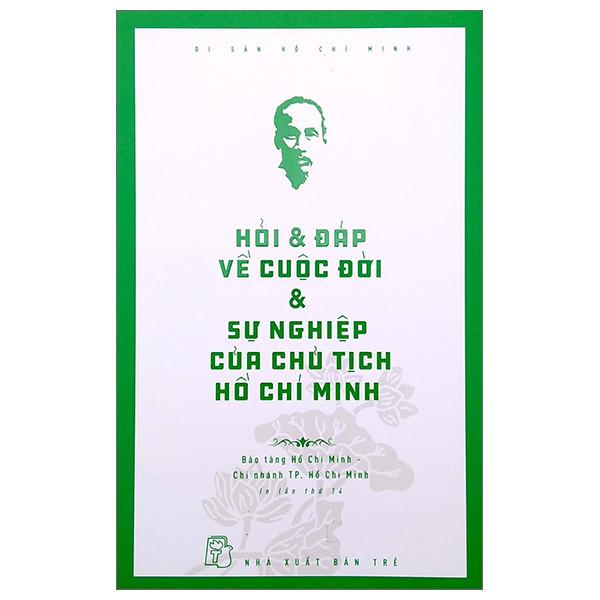 Di Sản Hồ Chí Minh - Hỏi &amp; Đáp Về Cuộc Đời &amp; Sự Nghiệp Của Chủ Tịch Hồ Chí Minh - Bản Quyền