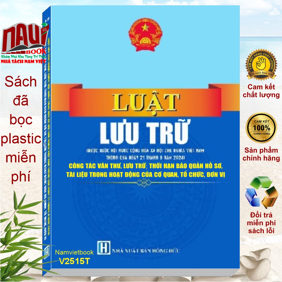 Sách Luật Lưu Trữ – Công Tác Văn Thư, Lưu Trữ, Thời Hạn Bảo Quản Hồ Sơ, Tài Liệu Trong Hoạt Động Của Cơ Quan, Tổ Chức, Đơn Vị (V2515T)