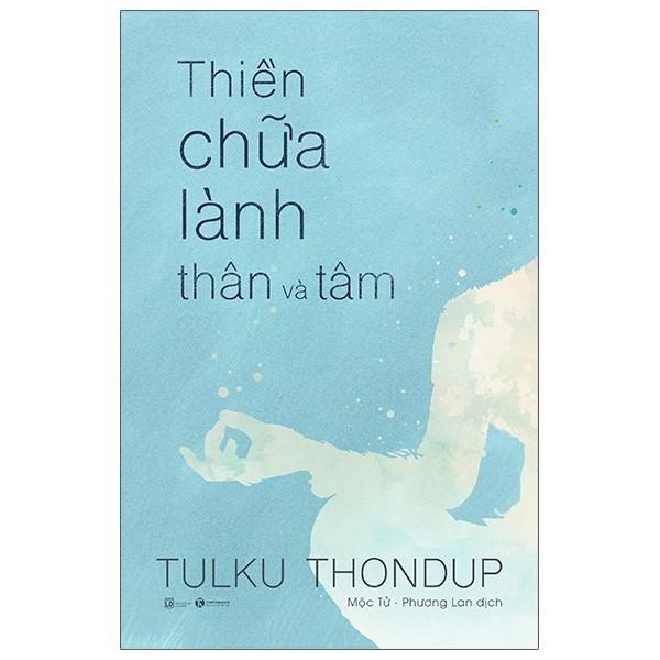 Sách - Thiền Chữa Lành Thân Và Tâm