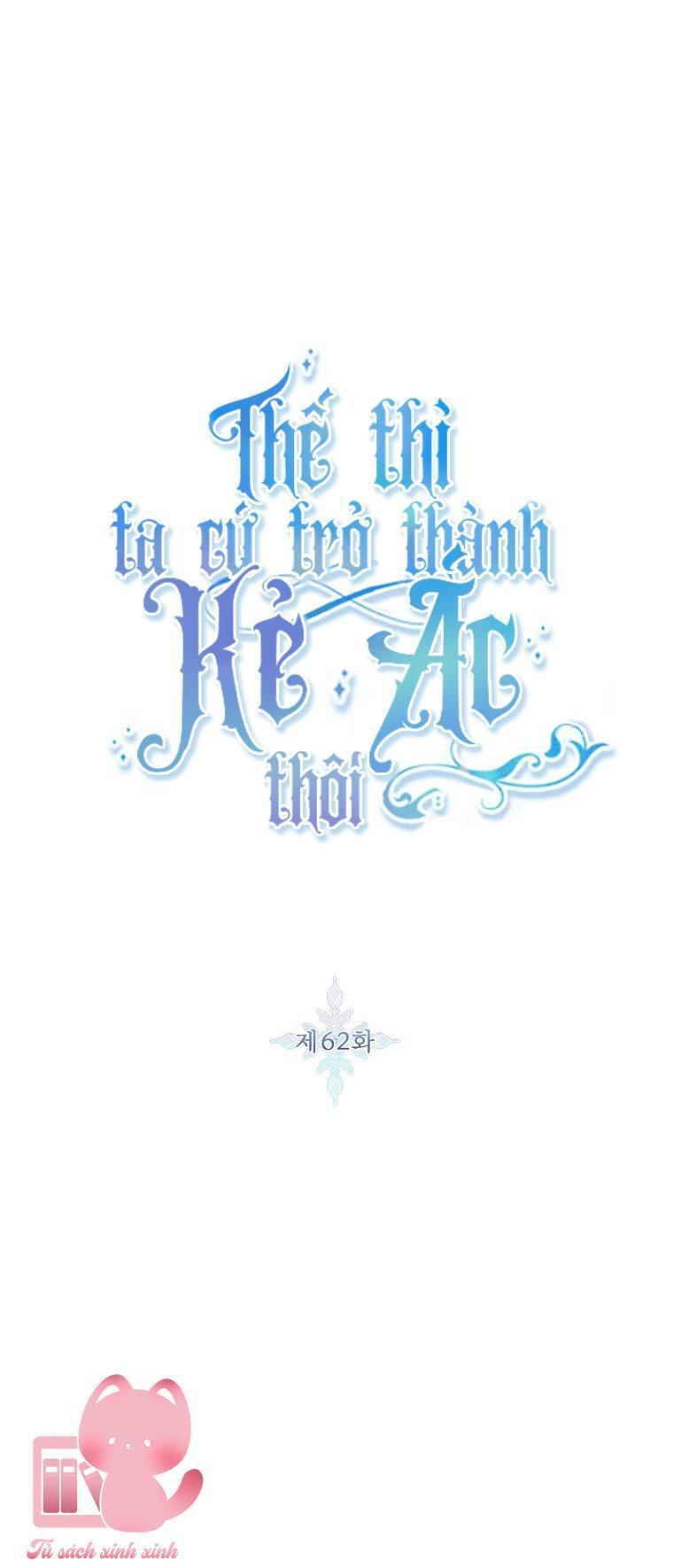 thế thì ta cứ trở thành kẻ ác thôi chapter 62 2