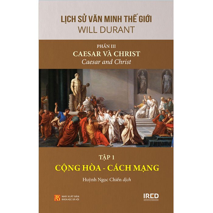 Lịch Sử Văn Minh Thế Giới - Phần III - Caesar Và Christ