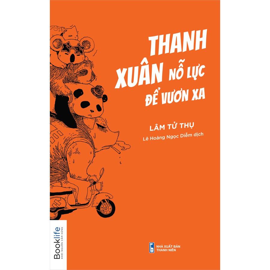 Sách  Thanh Xuân Nỗ Lực Để Vươn Xa - BẢN QUYỀN