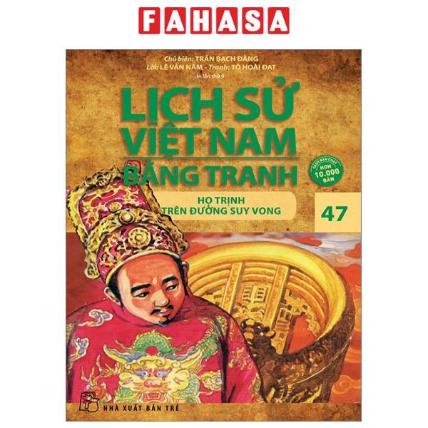 Lịch Sử Việt Nam Bằng Tranh - Tập 47 - Họ Trịnh Trên Đường Suy Vong