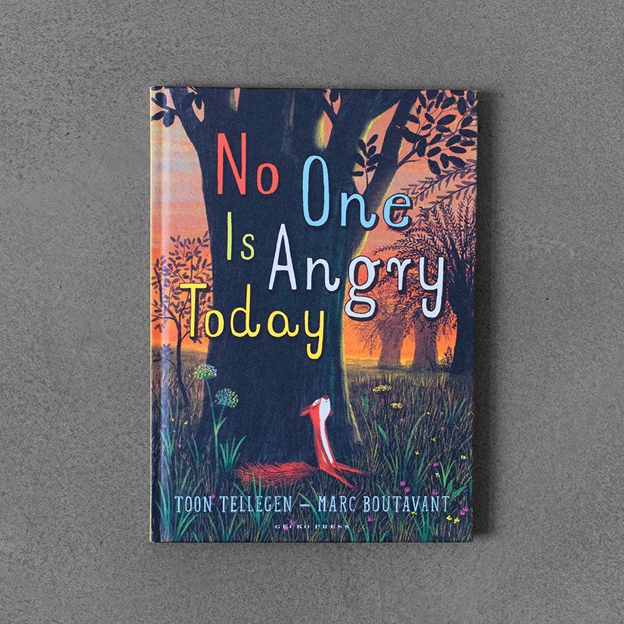 No One Is Angry Today