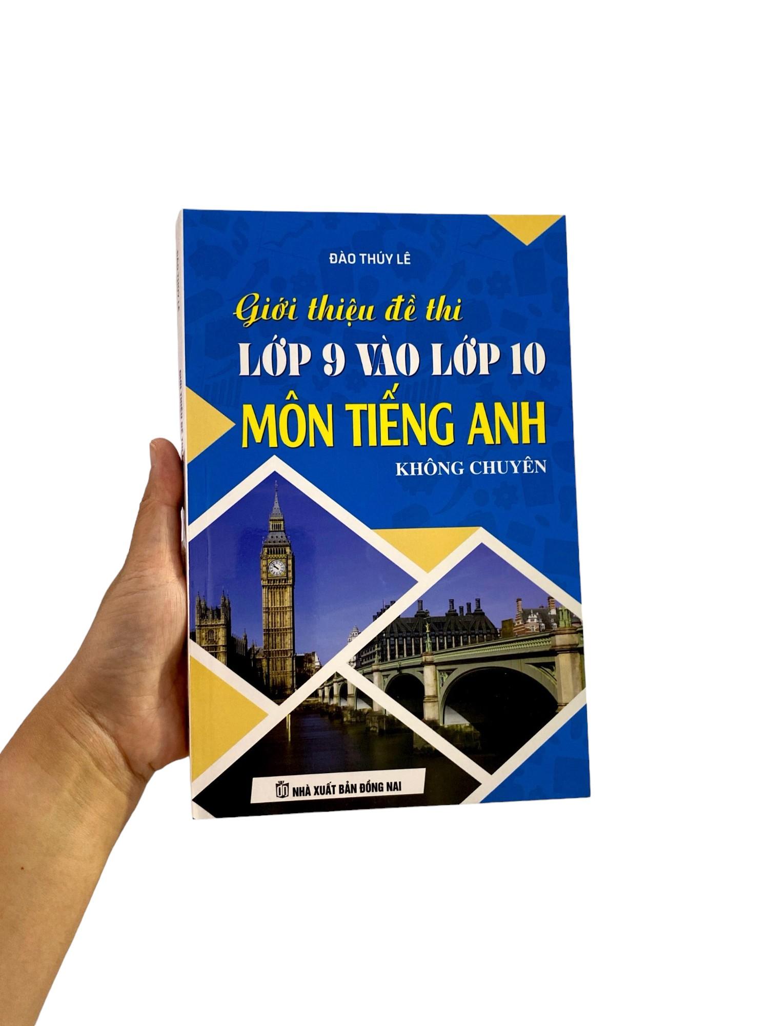 Giới Thiệu Đề Thi Lớp 9 Vào Lớp 10 Môn Tiếng Anh Không Chuyên