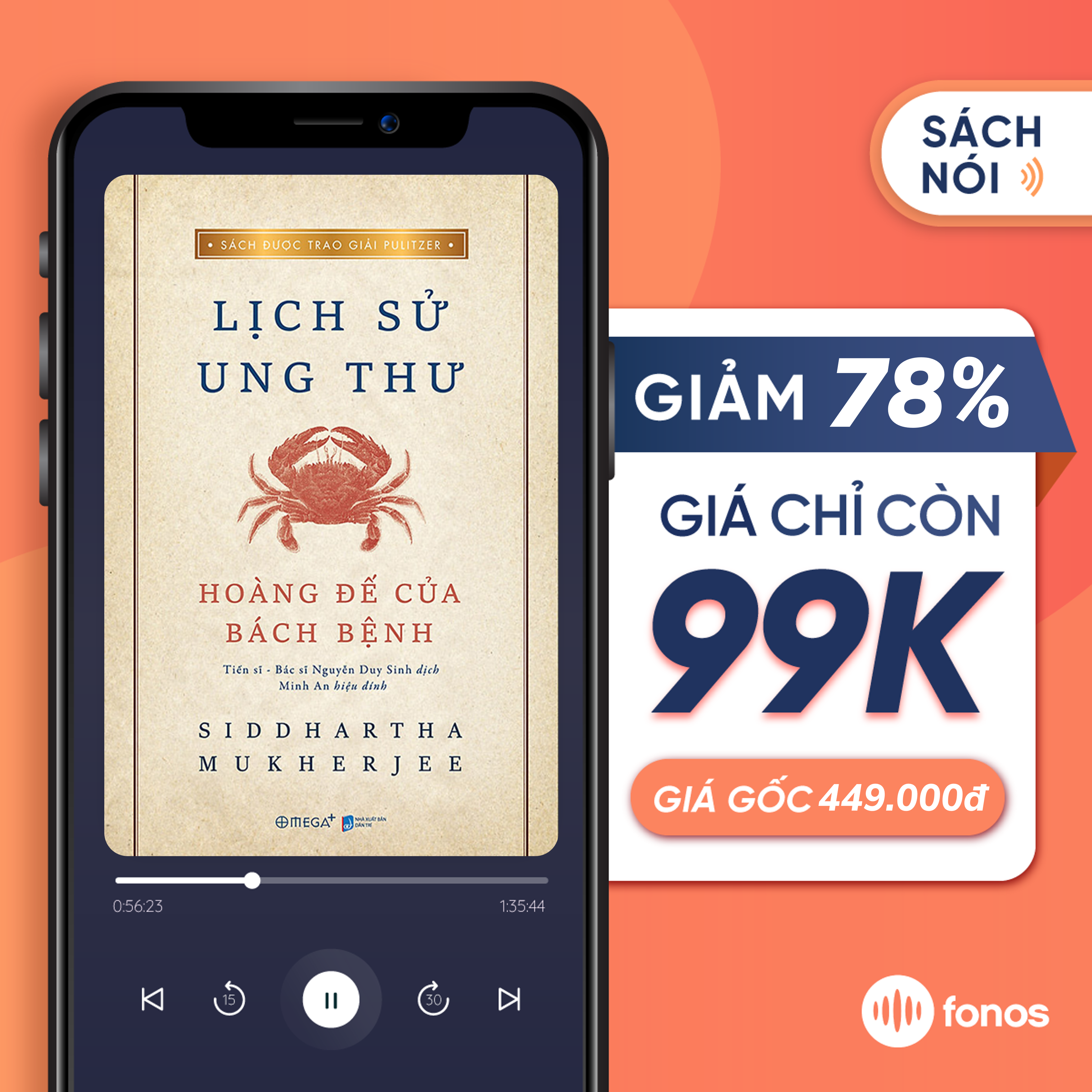 [E-Voucher] Sách nói Fonos: Lịch Sử Ung Thư - Hoàng Đế Của Bách Bệnh