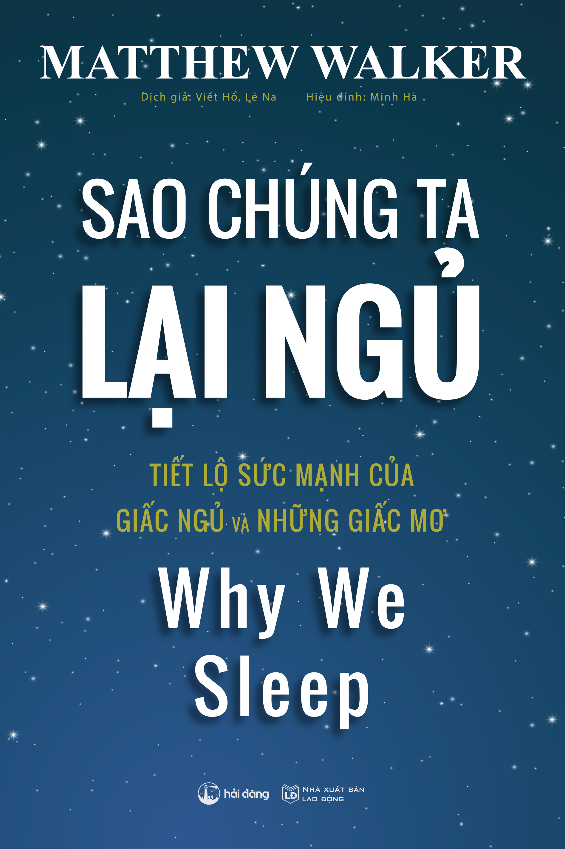 Sao chúng ta lại ngủ - Why We Sleep (Tái bản)
