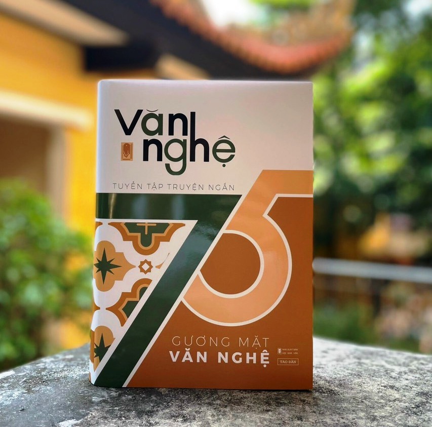 Bìa cứng - Tuyển Tập Truyện Ngắn 75 Gương Mặt Văn Nghệ - Truyện ngắn Việt Nam hay nhất - ẤN BĂN ĐẶC BIỆT KỶ NIỆM 75 NĂM BÁO VĂN NGHỆ