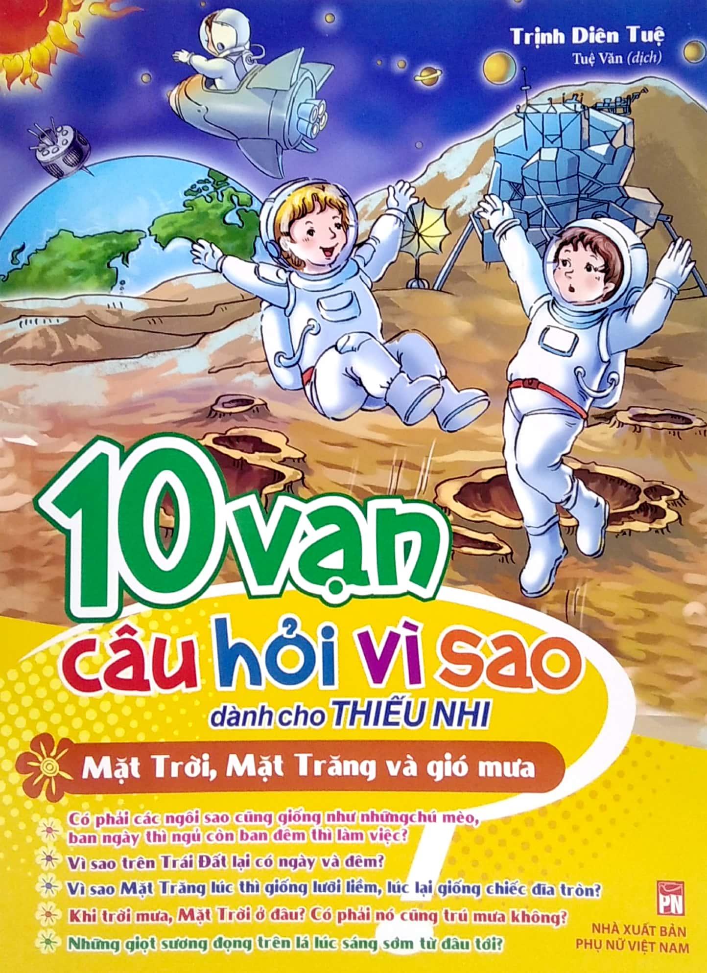 10 Vạn Câu Hỏi Vì Sao Dành Cho Thiếu Nhi - Mặt Trời, Mặt Trăng Và Gió Mưa