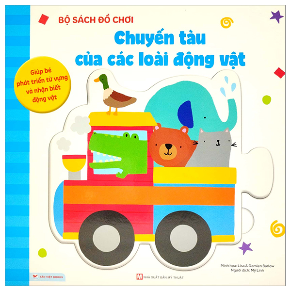 Chuyến Tàu Của Các Loài Động Vật - Bộ Sách Đồ Chơi - Giúp Bé Phát Triển Từ Vựng Và Nhận Biết Động Vật