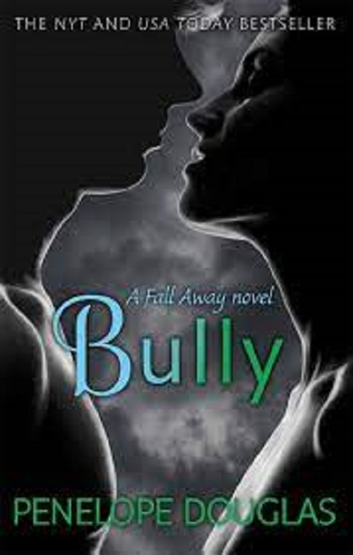 BULLY - A Fall Away novel