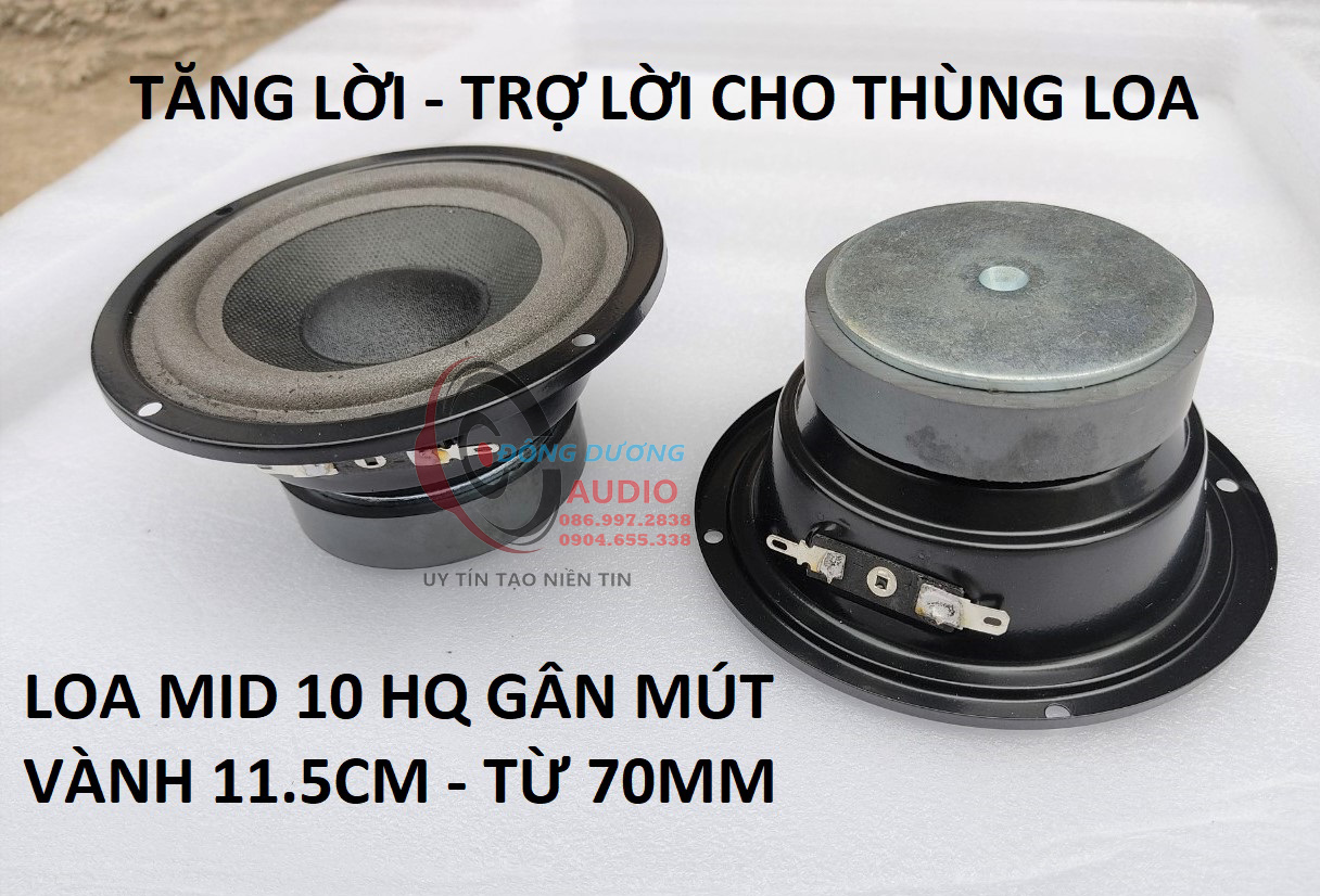 LOA TRUNG 10 VÀNH 11.5CM - HQ GÂN MÚT KÍN HẬU CÔN 19MM - LOA MID 10