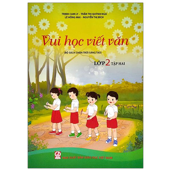 Vui Học Viết Văn Lớp 2 - Tập 2 (Bộ Sách Chân Trời Sáng Tạo)