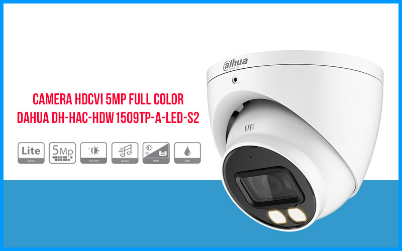 Camera HDCVI 5MP Full Color DAHUA DH-HAC-HDW1509TP-A-LED-S2-hàng chính hãng