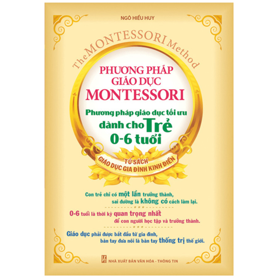 Phương Pháp Giáo Dục Montessori - Phương Pháp Giáo Dục Tối Ưu Dành Cho Trẻ 0 - 6 Tuổi