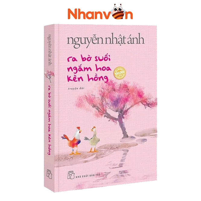 Nguyễn Nhật Ánh - Ra Bờ Suối Ngắm Hoa Kèn Hồng - Bìa Mềm