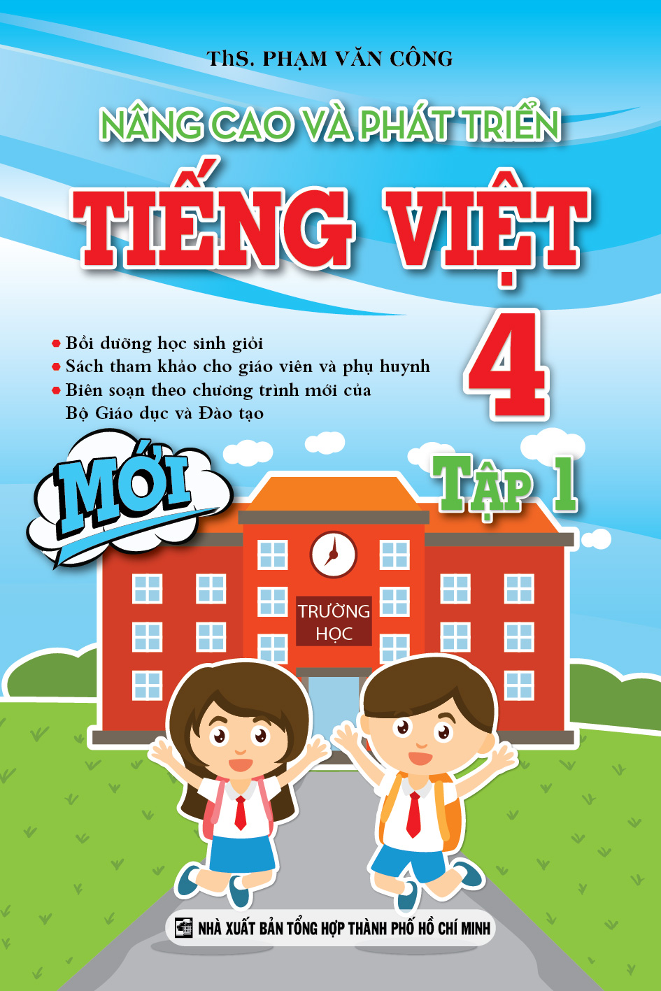 NÂNG CAO VÀ PHÁT TRIỂN TIẾNG VIỆT 4 TẬP 1_KV