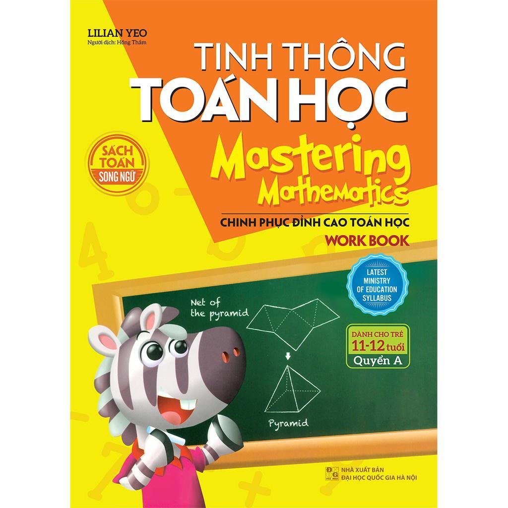 Sách Combo Tinh Thông Toán học - Mastering Mathematics - Dành Cho Trẻ 11-12 Tuổi - Bản Quyền