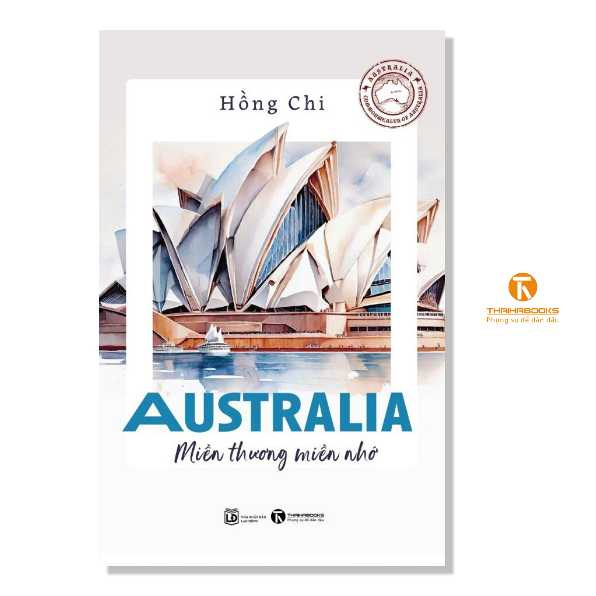 Sách - Australia – Miền thương miền nhớ - Thái Hà Books